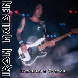 Iron Maiden (UK-1) : Incomplete Factor